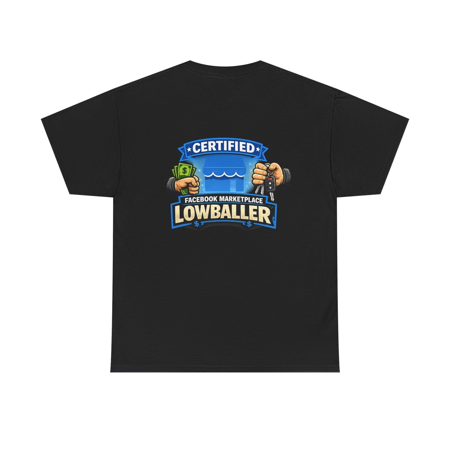 Certified Facebook Marketplace Lowballer T-Shirt