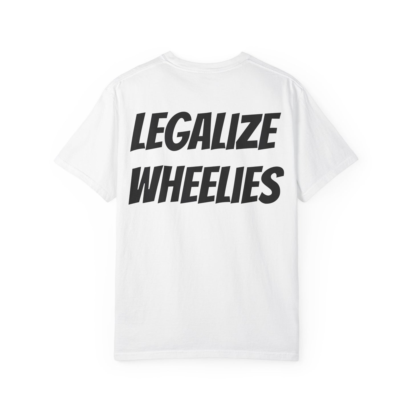 Legalize Wheelies Unisex T-Shirt
