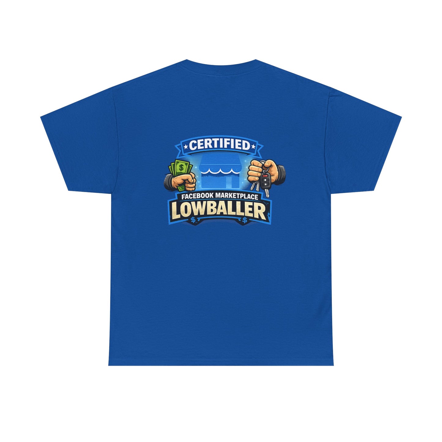 Certified Facebook Marketplace Lowballer T-Shirt