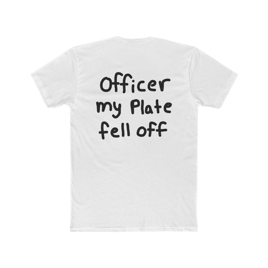 Officer my plate fell off shirt