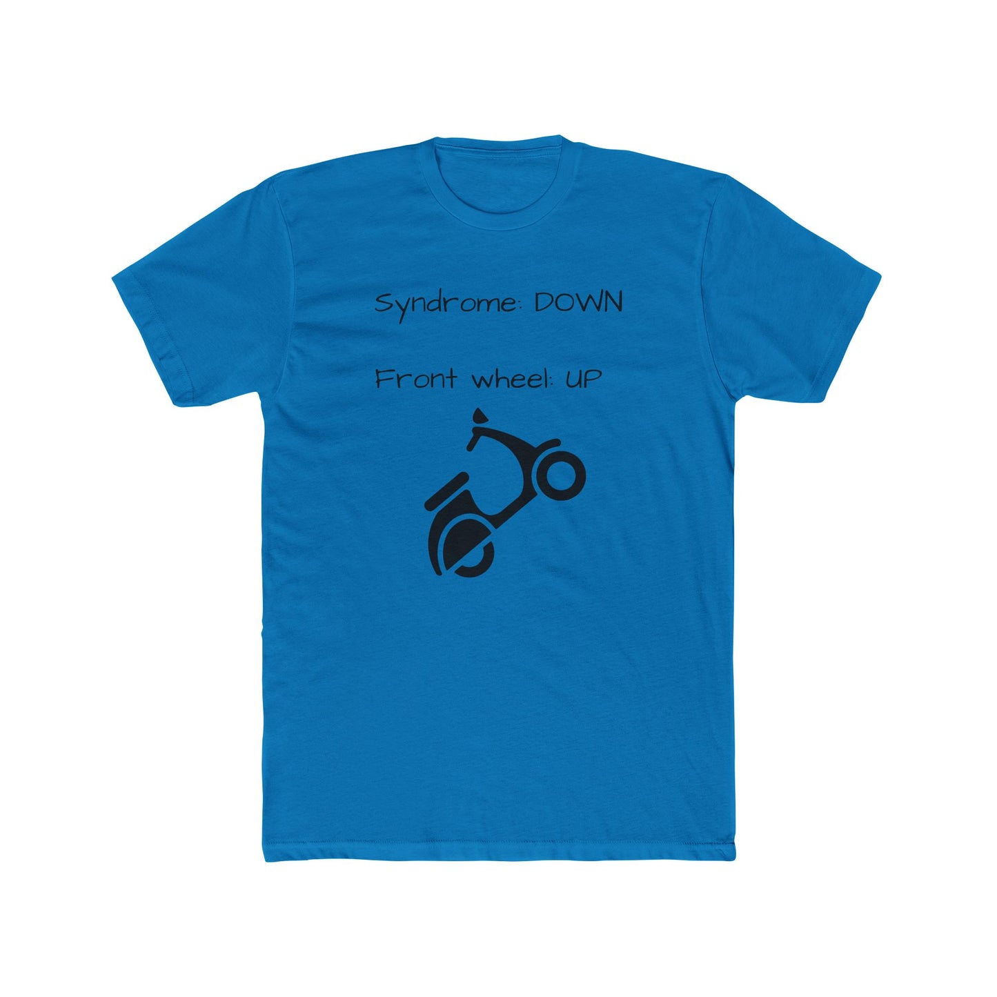 syndrome down front wheel up shirt