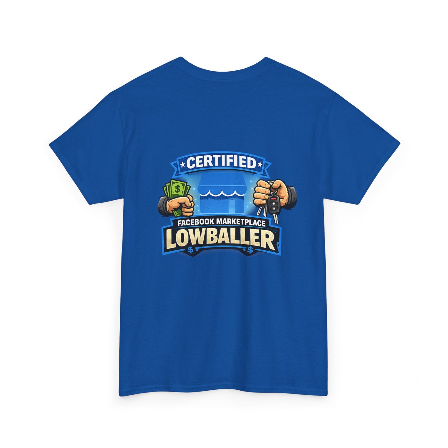 Certified Facebook Marketplace Lowballer T-Shirt