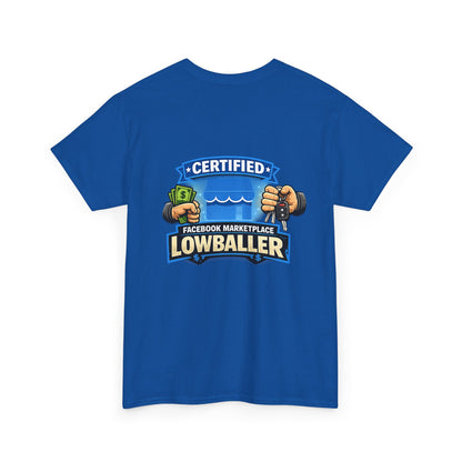 Certified Facebook Marketplace Lowballer T-Shirt