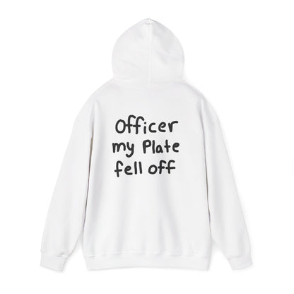 Officer My Plate Fell Off Hoodie